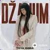 Teya Dora - Džanum (Moje more)