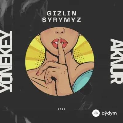 Ýönekeý  - Gizlin Syrymyz - & Aknur