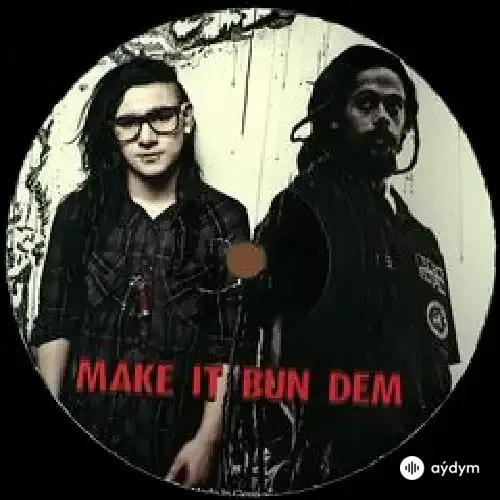 Skrillex - Make It Bun Dem - & Damian Jr Gong Marley