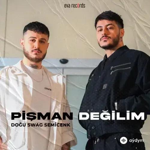 Pişman Değilim - Semicenk & Doğu Swag