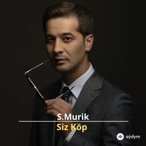 Siz Köp - S. Murik