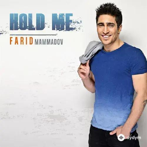 Farid Mammadov - Hold Me
