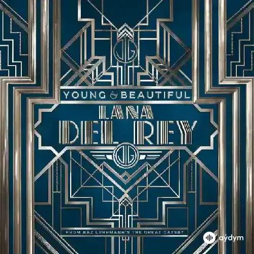 Lana Del Rey - Young And Beautiful