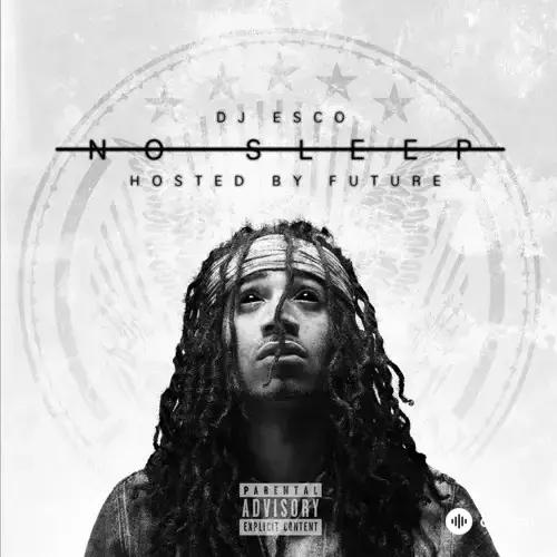 Future -Dj Esco - How It Was - & Future