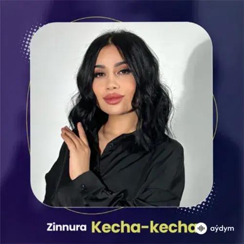 Zinnura - Kecha kecha