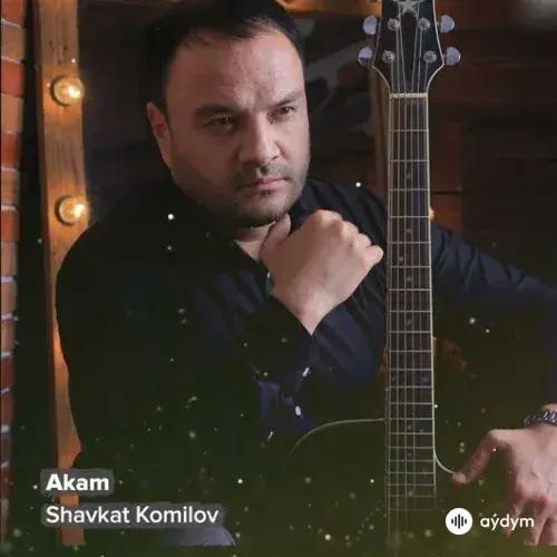 Shavkat Komilov - Akam