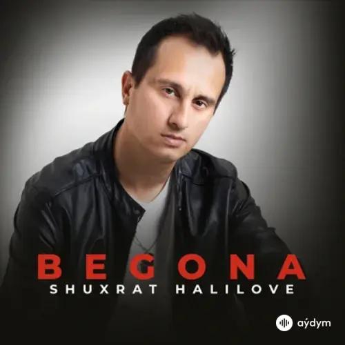 Shuxrat Halilove - Begona