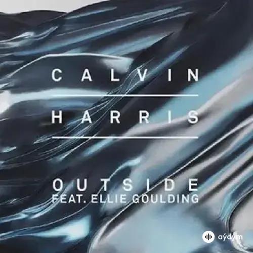 Calvin Harris - Outside - & Ellie Goulding