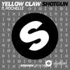 Yellow Claw-Rochelle  - Shotgun