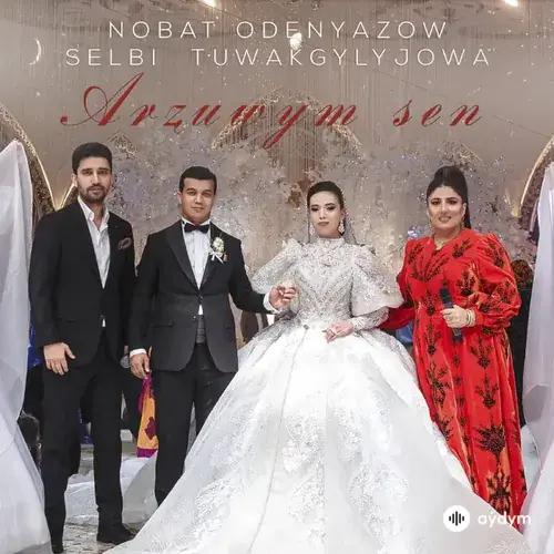 Selbi Tuwakgylyjowa-Nobat Ödenýazow - Arzuwym Sen (Teke & Şirin)