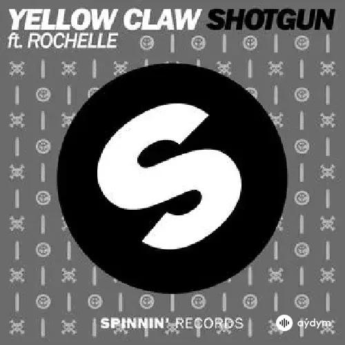 Yellow Claw-Rochelle  - Shotgun