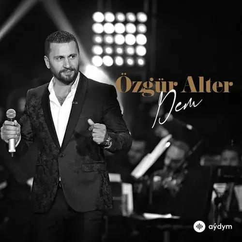 Özgür Alter - Dem