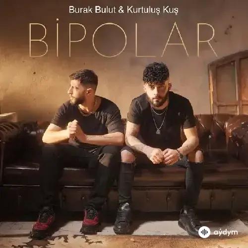 Bipolar - & Kurtuluş Kuş