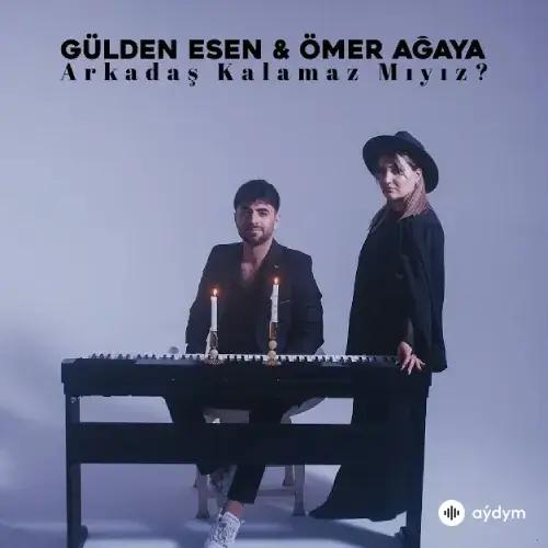 Arkadaş Kalamaz Mıyız -  & Ömer Agaya