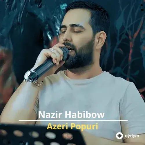 Azeri Popuri - Nazir Habibow