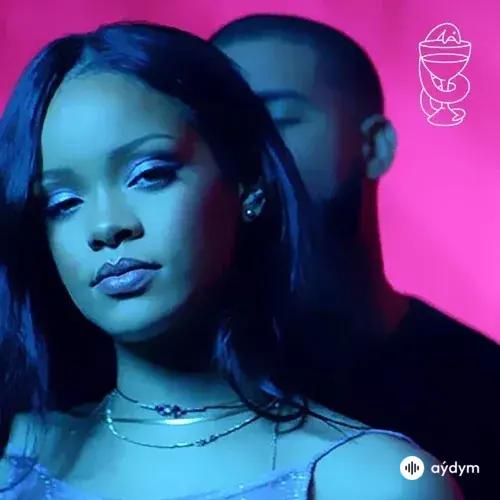 Rihanna -Drake - Work