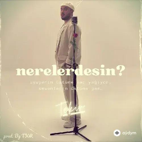 Tekir - Nerelerdesin