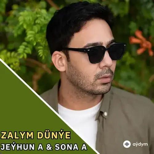 Sona Atamyradowa-Jeýhun Atajykow (Goçmyrat) - Zalym Dünýe - & Sona Atamyradowa