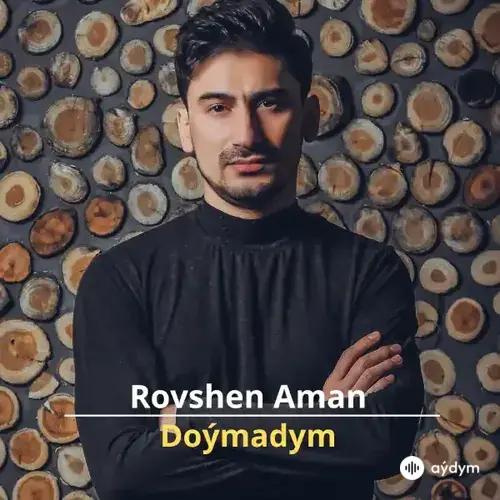 Doýmadym - Rovshen Aman