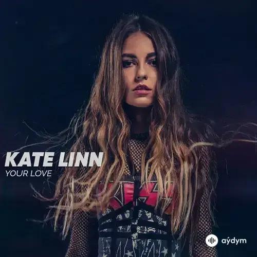Kate Linn - Your Love