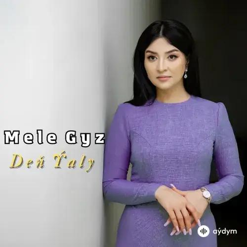 Deň Ýaly - Mele Gyz