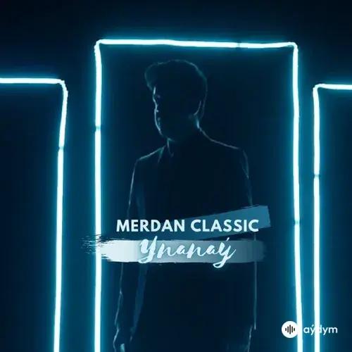 Ynanaý - Merdan Classic