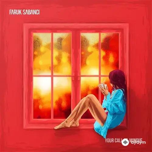 Faruk  Sabanci - Your Call - & Mingue