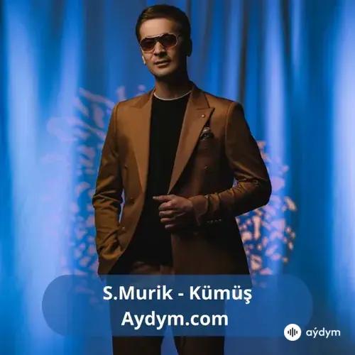 Kümüş - S.Murik