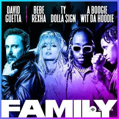 David Guetta-Bebe Rexha-Ty Dolla $ign -A Boogie Wit Da Hoodie  - Family