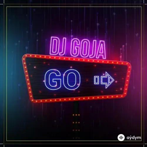 Dj Goja - Go