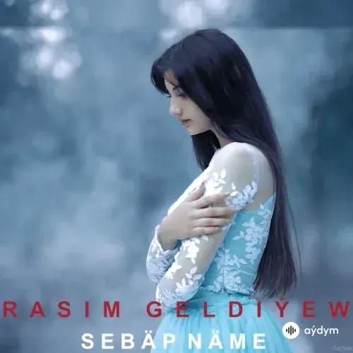 Rasim Geldiýew - Sebäp Näme