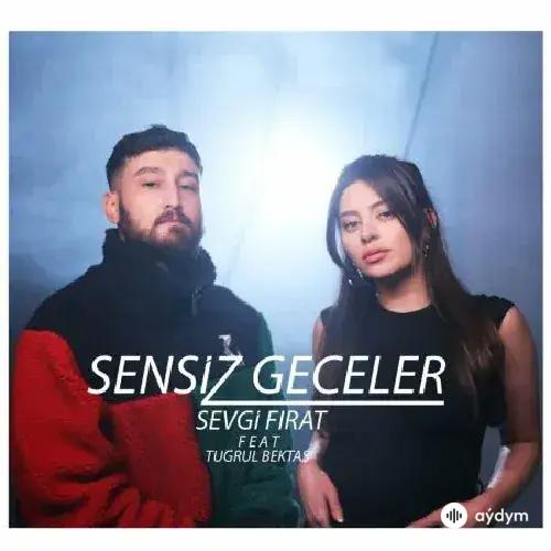 Tugrul Bektaş - Sensiz Geceler - Sevgi Firat