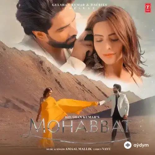 Amaal Mallik - Mohabbat