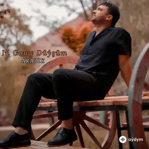 Oraz Annamyradow (Arazik) - Iň Gowy Düýşüm
