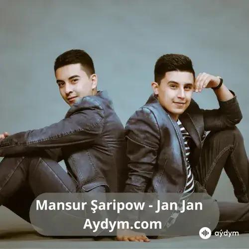 Jan Jan - Mansur Şaripow