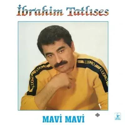 Ibrahim Tatlises - Mavi Mavi