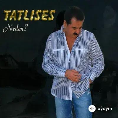 Ibrahim Tatlises - Neden
