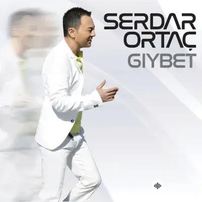 Serdar Ortaç - Giybet