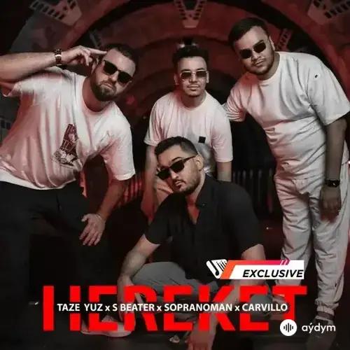 Hereket - Täze Ýüz & Sbeater & SopranoMan & Carvillo