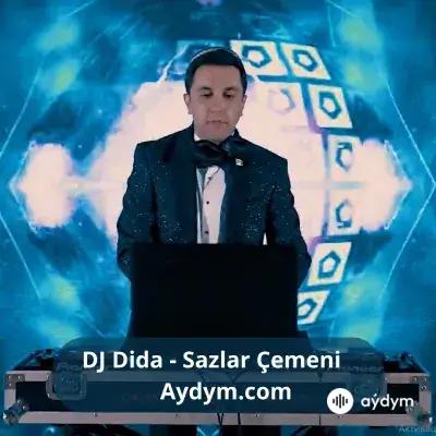 Sazlar Çemeni - DJ Dida