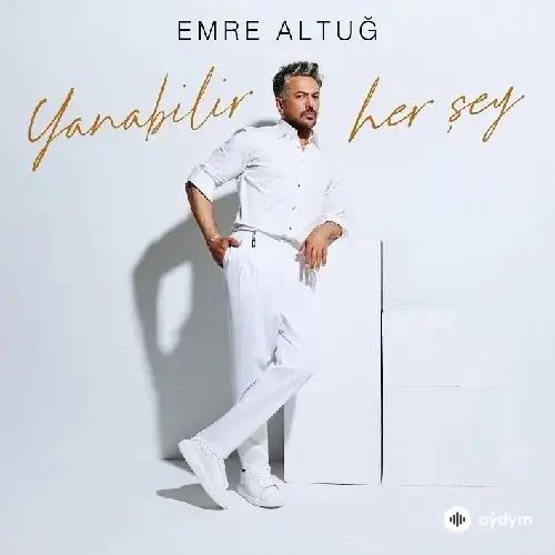 Emre Altug - Yanabilir Her Şey
