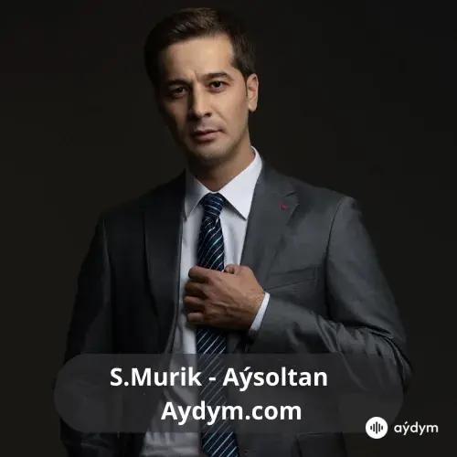 Aýsoltan - S.Murik