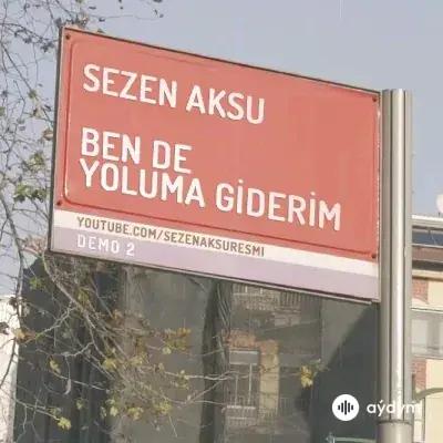 Sezen Aksu - Ben De Yoluma Giderim