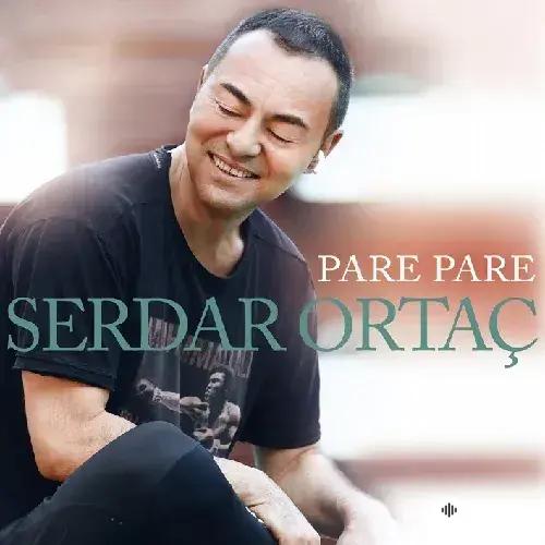 Serdar Ortaç - Pare Pare