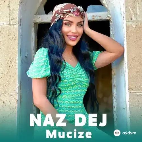 Mucize - Naz Dej