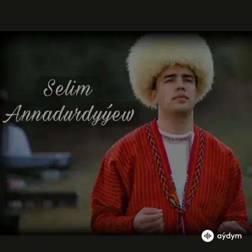 Selim Annadurdyýew - Maralym