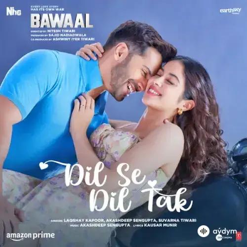 Hindi aýdymlary-Laqshay Kapoor  - Dil Se Dil Tak - & Akashdeep Sengupta & Suvarna Tiwari