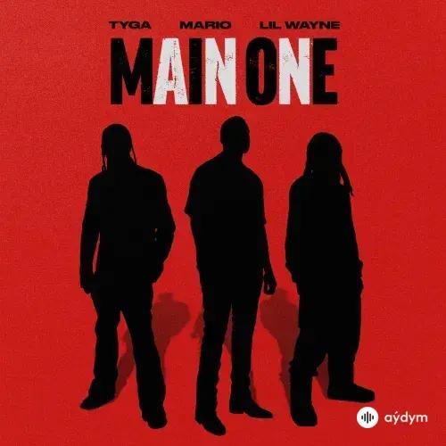 Mario  - Main One - & Lil Wayne & Tyga