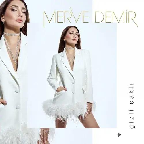 Merve Demir - Gizli Sakli