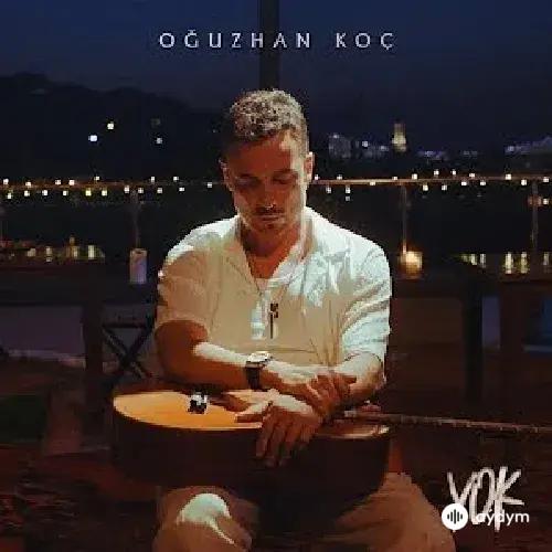 Yok - Oğuzhan Koç